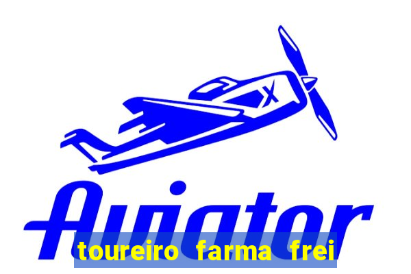 toureiro farma frei serafim teresina - pi toureiro farma frei serafim whatsapp